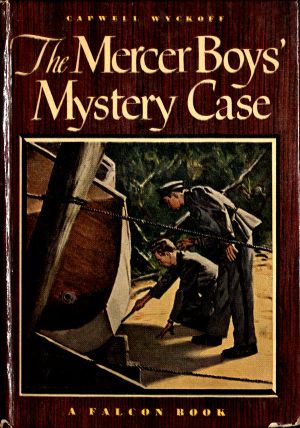 [Gutenberg 55560] • The Mercer Boys' Mystery Case